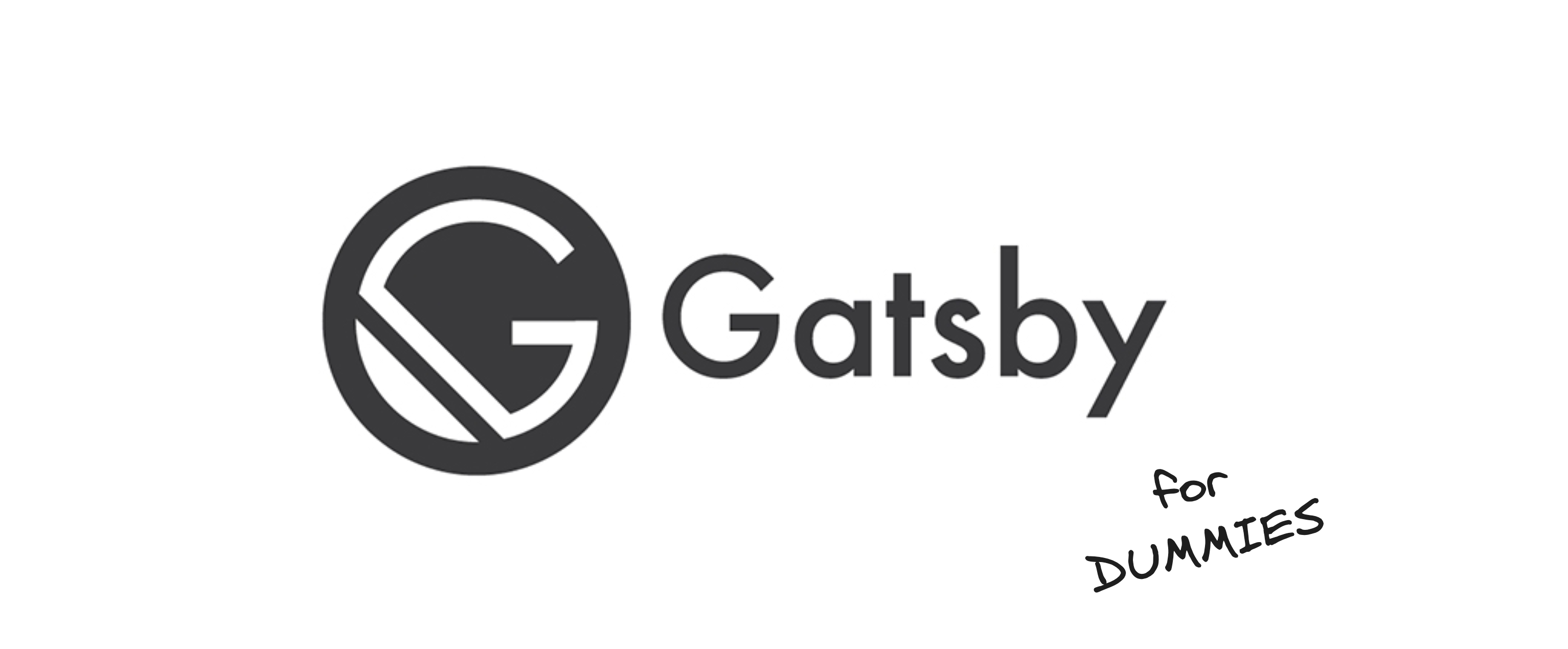 GatsbyJS for Dummies